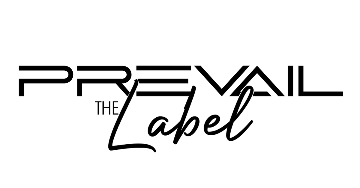 Prevail Label Prevail The Label